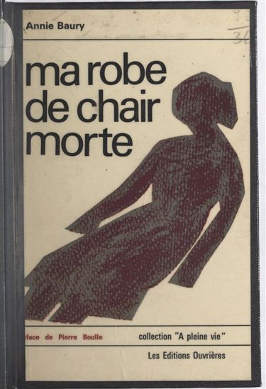 Ma robe de chair morte - ANNIE BAURY