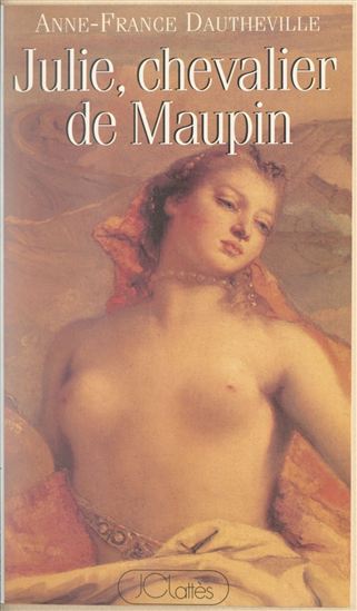 Julie, chevalier de Maupin - ANNE-FRANCE DAUTHEVILLE