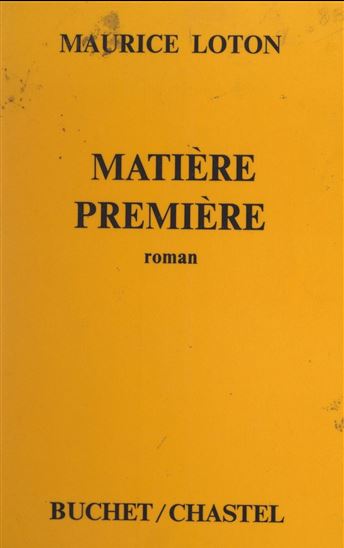 Matière première - MAURICE LOTON