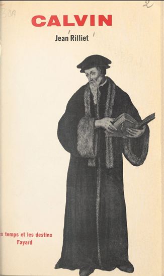 Calvin, 1509-1564 - JEAN RILLIET