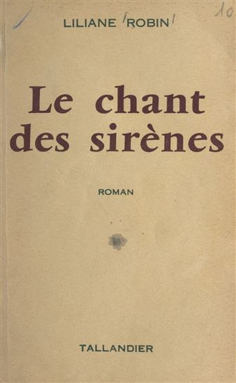 Le chant des sirènes - LILIANE ROBIN