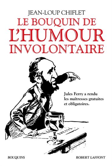 Le Bouquin de l&#39;humour involontaire - JEAN-LOUP CHIFLET