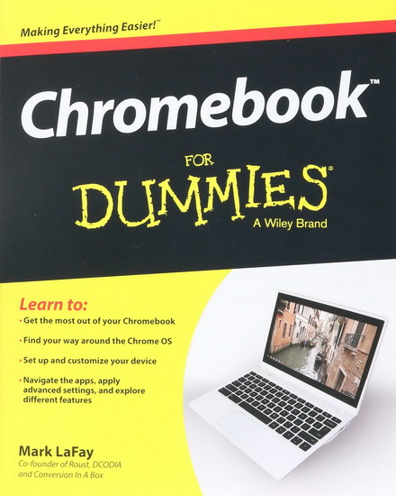 Chromebook for Dummies - MARK LAFAY