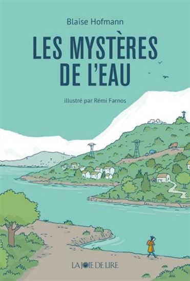 Les Mystères de l&#39;eau - BLAISE HOFMANN - RÉMI FARNOS
