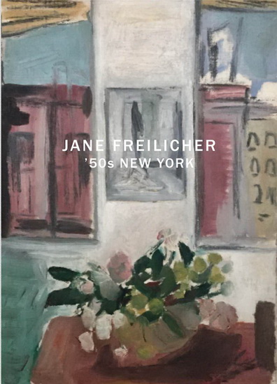 Jane Freilicher: '50s New York - JANE FREILICHER