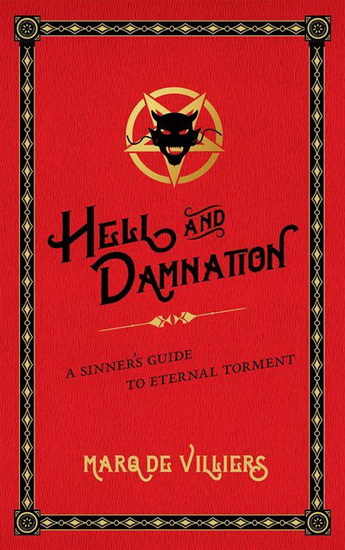 Hell and Damnation - MARQ DE VILLIERS