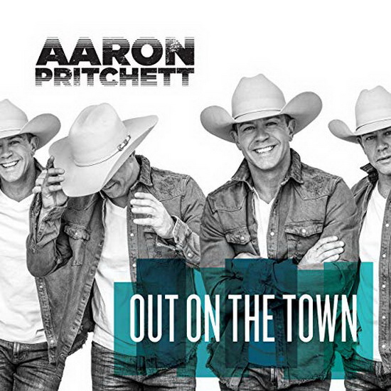 Out On The Town - AARON PRITCHETT