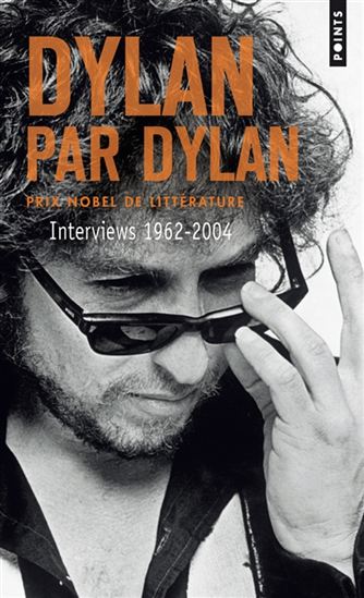 Dylan par Dylan : interviews 1962-2004 - BOB DYLAN