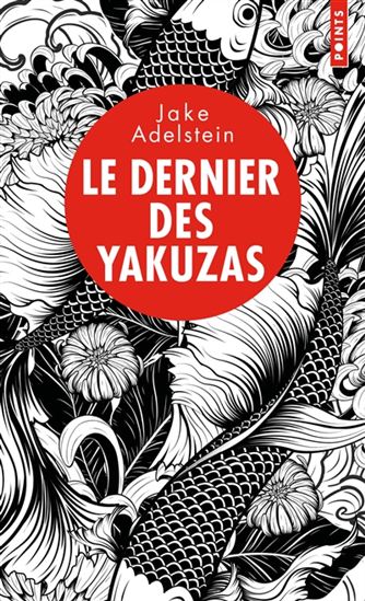 Le Dernier des yakuzas #02 - JAKE ADELSTEIN