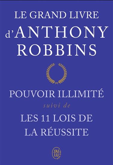 Le Grand livre d&#39;Anthony Robbins - ANTHONY ROBBINS