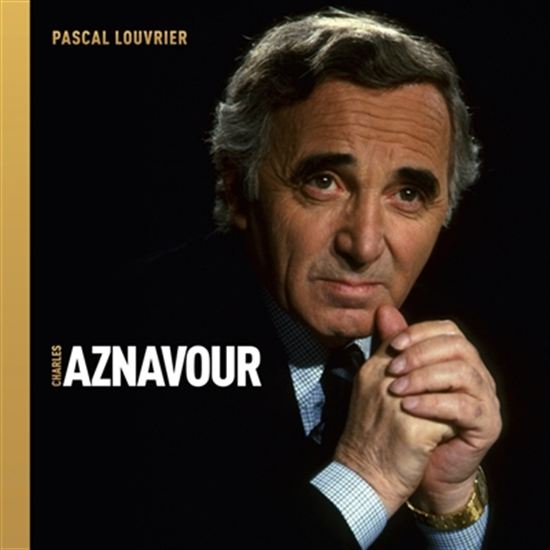 Charles Aznavour + 2 CD - PASCAL LOUVRIER