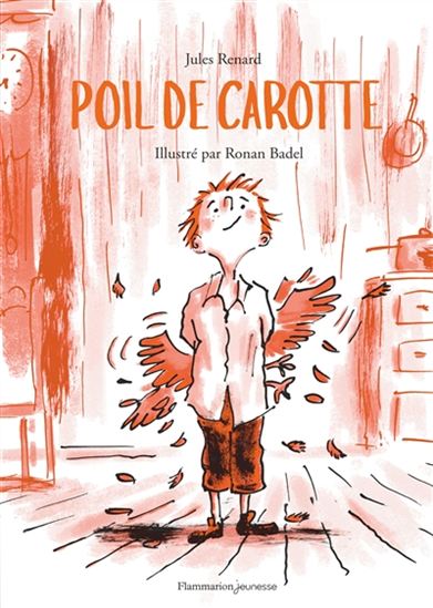 Poil de carotte - JULES RENARD - RONAN BADEL