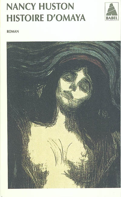 Histoire d'Omaya - NANCY HUSTON