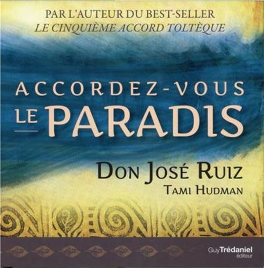 Accordez-vous le paradis - JOSÉ RUIZ