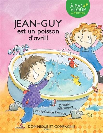 Jean-Guy est un poisson d'avril ! - DANIELLE VAILLANCOURT