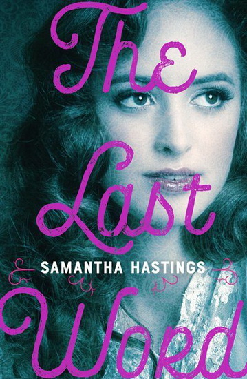 The Last Word - SAMANTHA HASTINGS