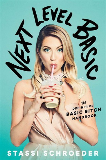 NEXT LEVEL BASIC - STASSI SCHROEDER