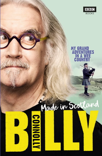 Made In Scotland - BILLY CONNOLLY