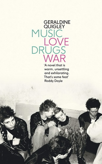 Music Love Drugs War - GERALDINE QUIGLEY