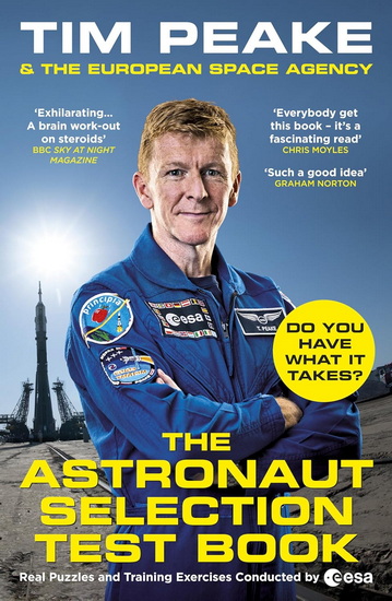 The Astronaut Selection Test Book - TIM PEAKE