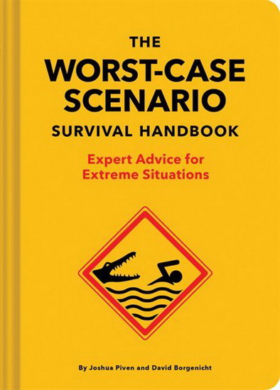 The Worst-Case Scenario Survival Handbook - JOSHUA PIVEN - DAVID BORGENICHT