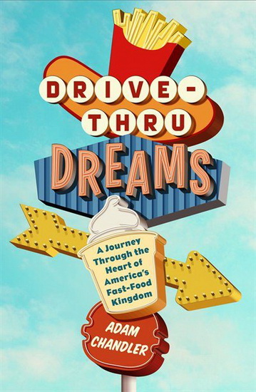 Drive-Thru Dreams - ADAM CHANDLER