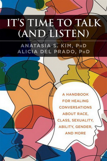 It's Time to Talk (and Listen) - ANATASIA S KIM - ALICIA DEL PRADO