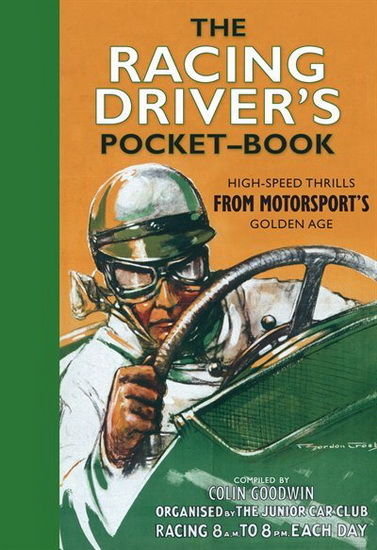 The Racing Driver&#39;s Pocket-Book - COLIN GOODWIN
