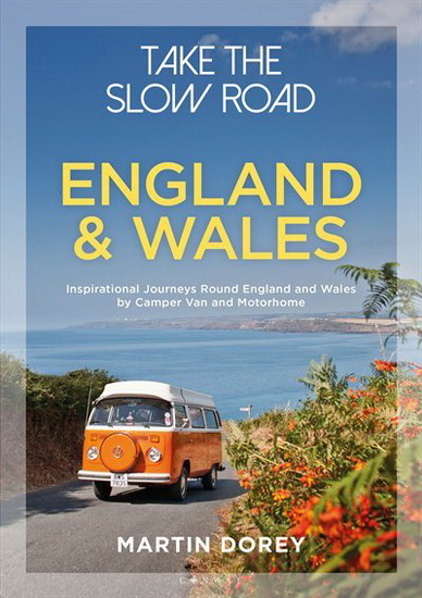 Take the Slow Road: England and Wales - MARTIN DOREY