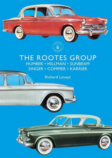 The Rootes Group - RICHARD LOVEYS