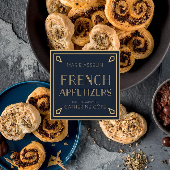 French Appetizers - MARIE ASSELIN - CATHERINE COTE