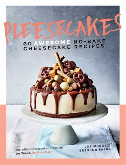 Pleesecakes - JOE MORUZZI - BRENDON PARRY