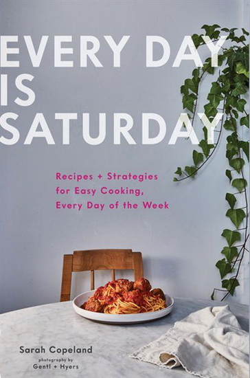 Every Day is Saturday - SARAH COPELAND
