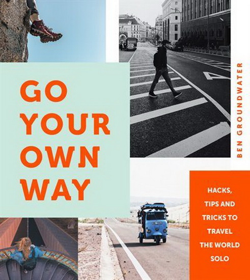 Go Your Own Way - BEN GROUNDWATER