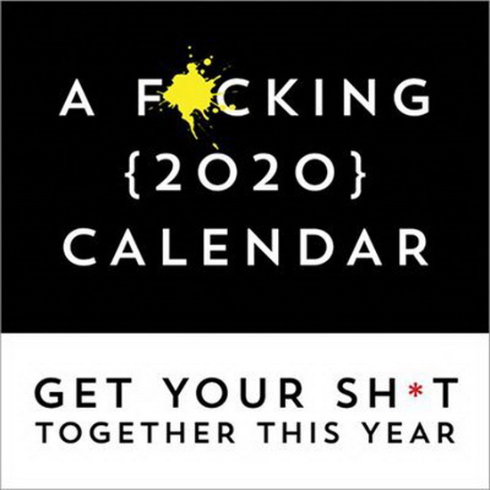 A F*cking 2020 Calendar - COLLECTIF