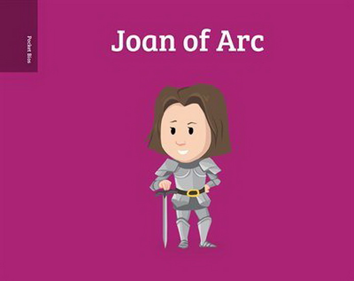 Pocket Bios: Joan of Arc - AL BERENGER