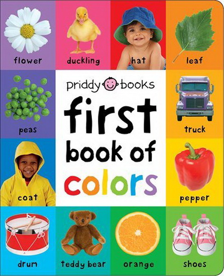First Book of Colors Padded - ROGER PRIDDY