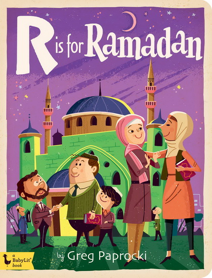 R Is for Ramadan - GREG PAPROCKI