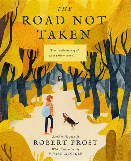 The Road Not Taken - ROBERT FROST - VIVIAN MINEKER