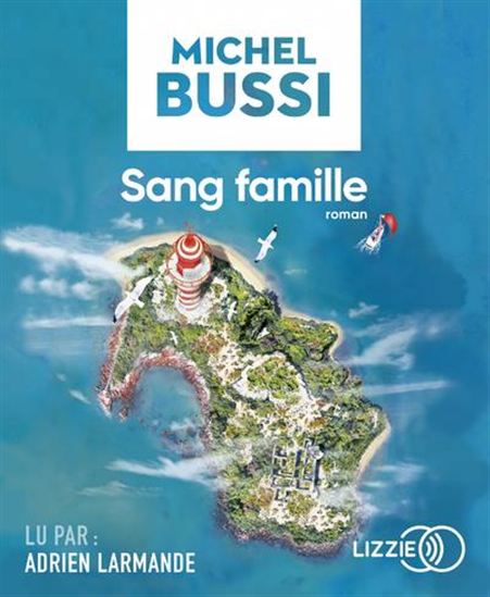 Sang famille (CD MP3) - MICHEL BUSSI