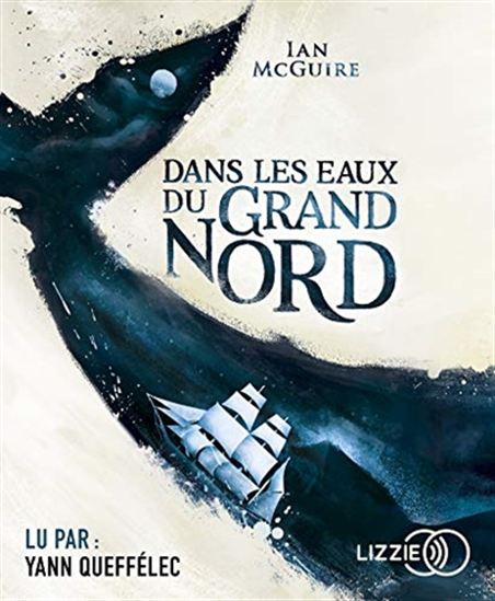 Dans les eaux du Grand Nord (CD MP3) - IAN MCGUIRE
