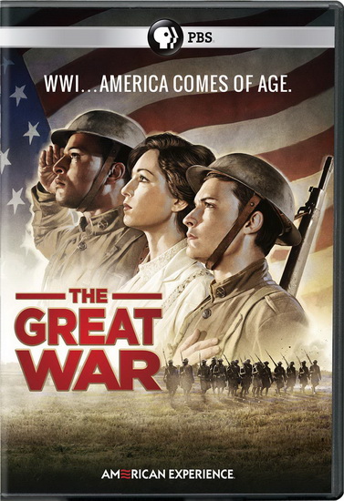 American Experience: The Great War - AMERICAN EXPERIENCE