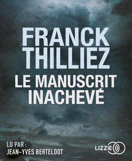 Le Manuscrit inachevé (2 CD MP3 : 15 h 25) - FRANCK THILLIEZ