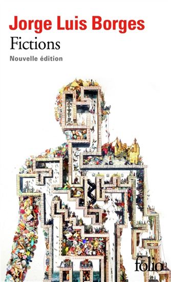 Fictions  N. éd. - JORGE LUIS BORGES
