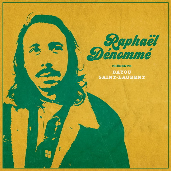 Bayou Saint-Laurent - RAPHAEL DENOMME