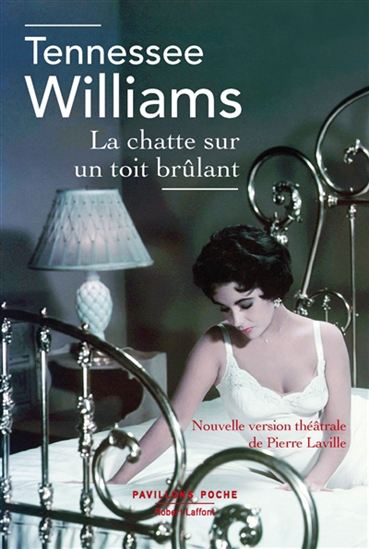 La Chatte sur un toit brûlant - TENNESSEE WILLIAMS