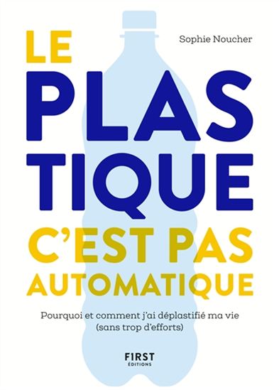 Le Plastique, c&#39;est pas automatique - SOPHIE NOUCHER