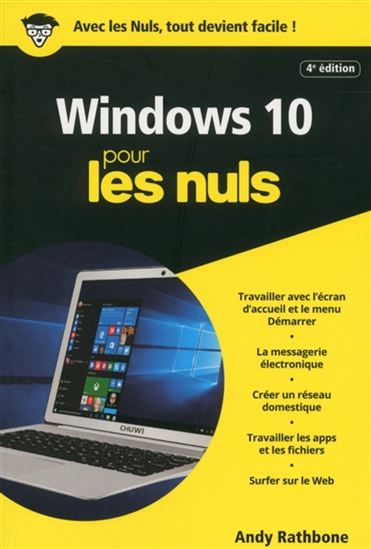 Windows 10 pour les nuls 4e éd. - ANDY RATHBONE