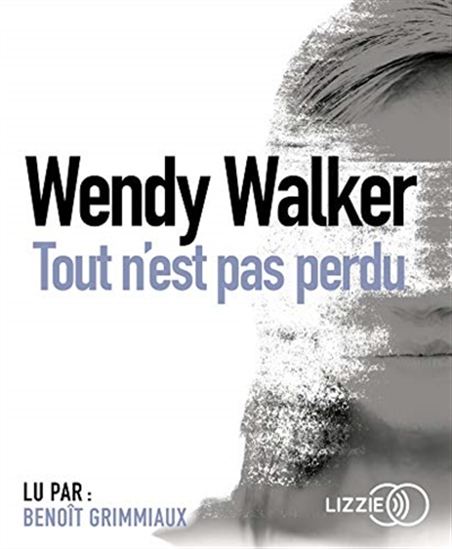 Tout n&#39;est pas perdu (CD) - WENDY WALKER