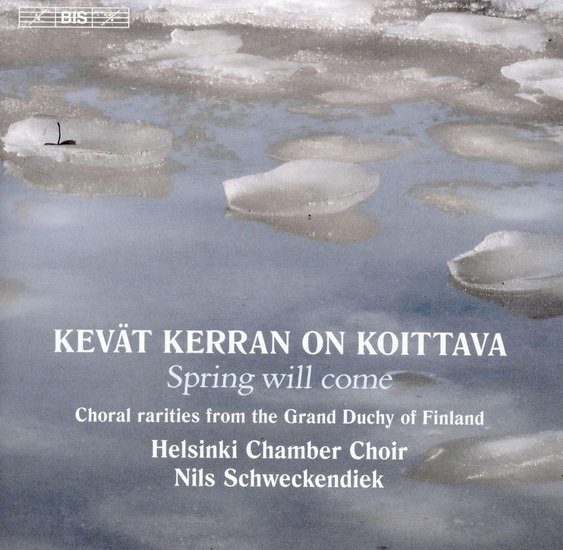 Kevat kerran on koittava: Choral Rariteis from the Grand Duchy of Finland - COMPILATION CHORALES
